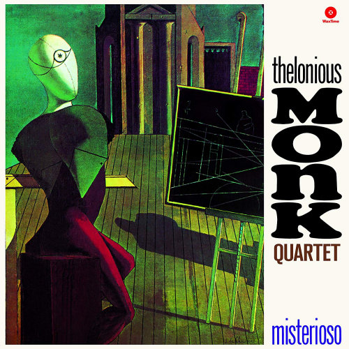 MONK, THELONIOUS -QUARTET- - MISTERIOSO -WAXTIME-MONK, THELONIOUS -QUARTET- - MISTERIOSO -WAXTIME-.jpg